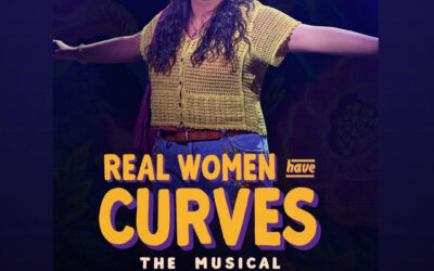 Real Women Have Curves: The Musical – A New Broadway Triumph in Partnership with the Hall