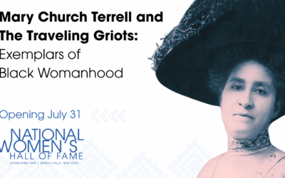 New Exhibition Opening July 31st Honoring Inductee Mary Church Terrell